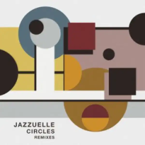 Jazzuelle - Circles (Jus Jam Remix)
